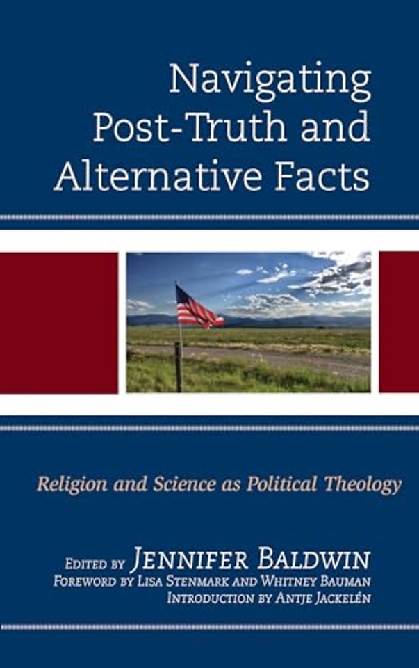 Navigating Post-Truth and Alternative Facts