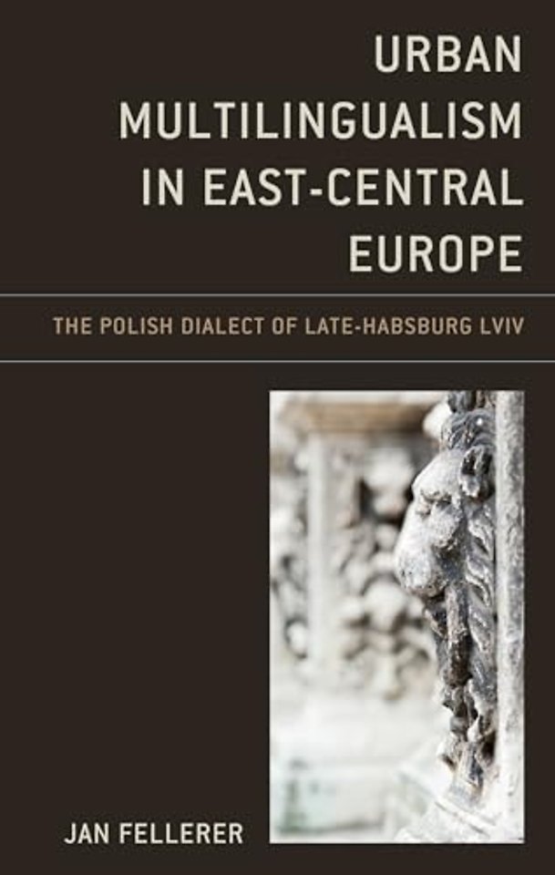 Urban Multilingualism in East-Central Europe