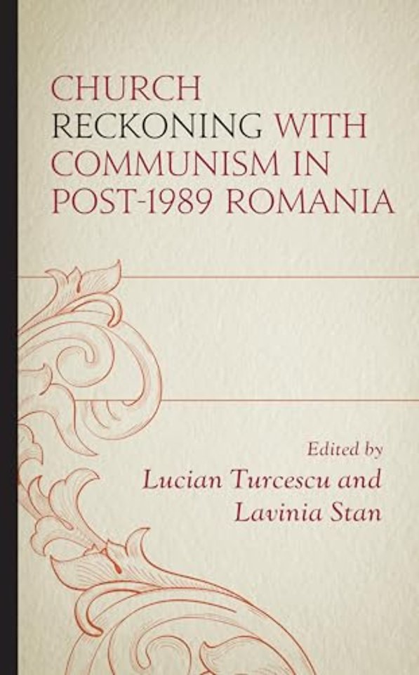 Church Reckoning with Communism in Post-1989 Romania
