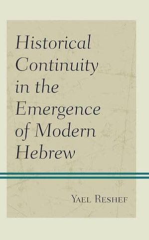 Historical Continuity in the Emergence of Modern Hebrew