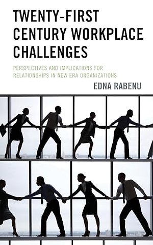 Twenty-First Century Workplace Challenges