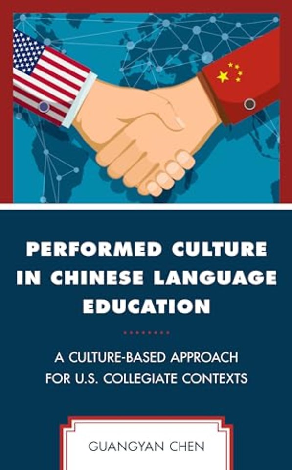 Performed Culture in Chinese Language Education