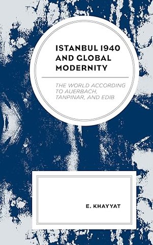 Istanbul 1940 and Global Modernity