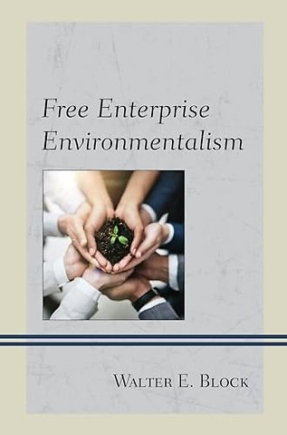 Free Enterprise Environmentalism