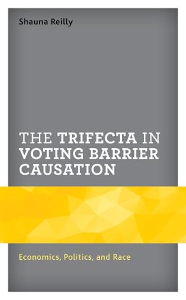 The Trifecta in Voting Barrier Causation