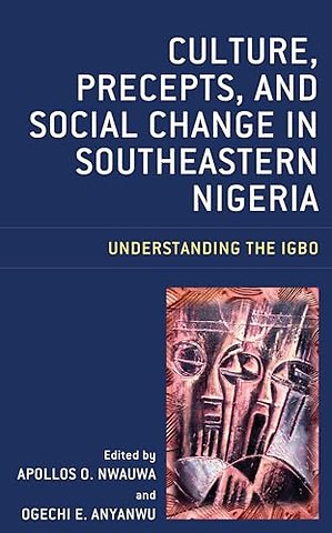 Culture, Precepts, and Social Change in Southeastern Nigeria