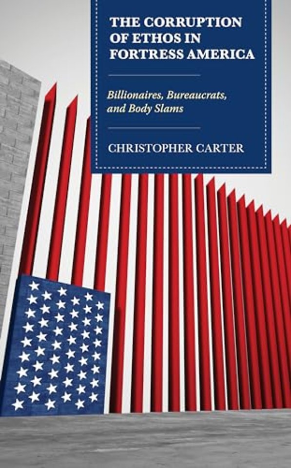 The Corruption of Ethos in Fortress America