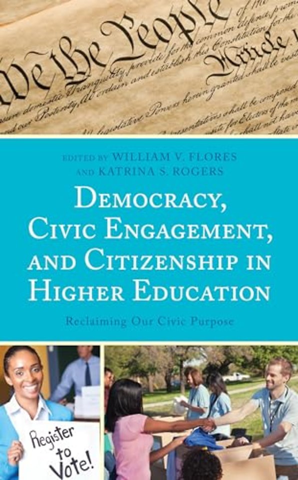 Democracy, Civic Engagement, and Citizenship in Higher Education