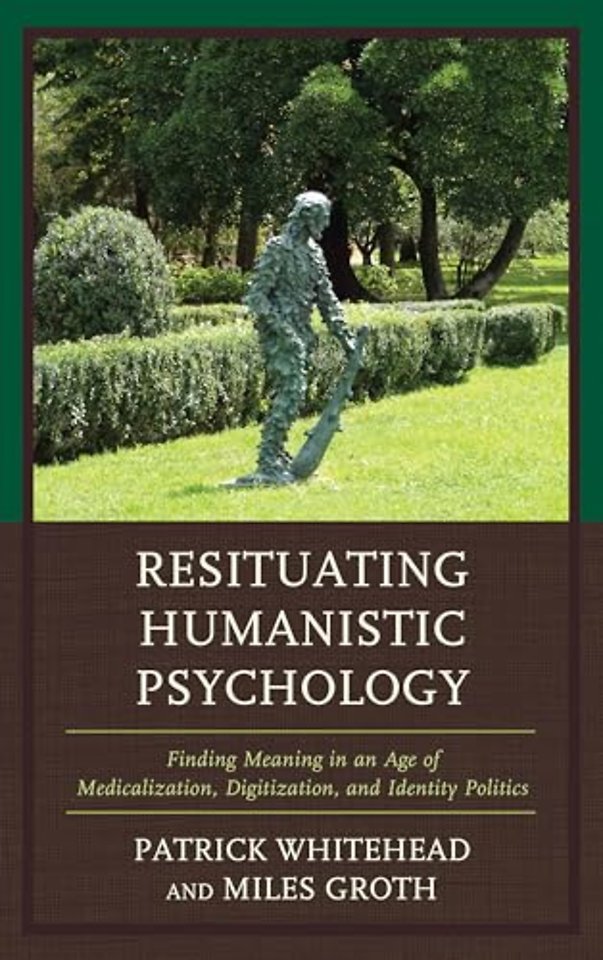Resituating Humanistic Psychology