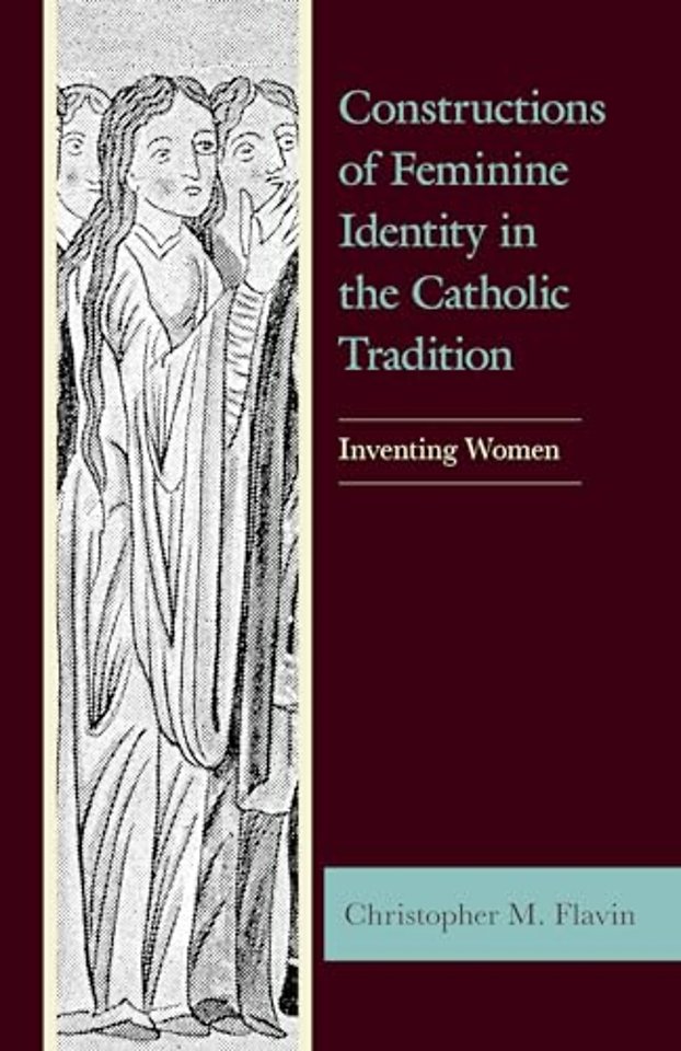 Constructions of Feminine Identity in the Catholic Tradition