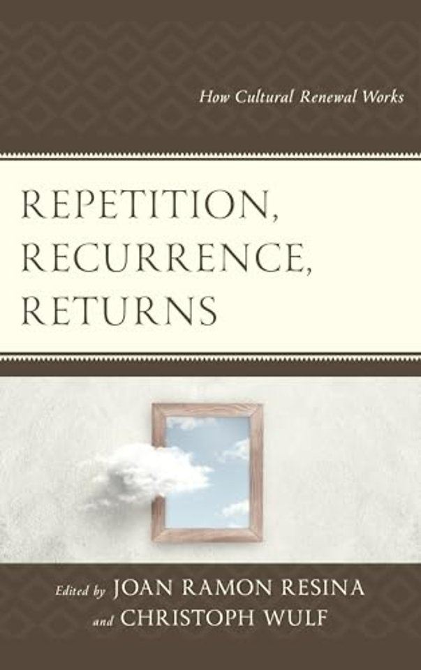 Repetition, Recurrence, Returns