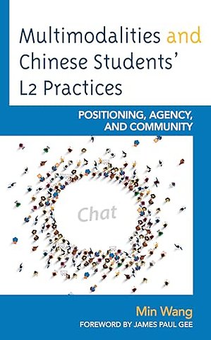 Multimodalities and Chinese Students’ L2 Practices