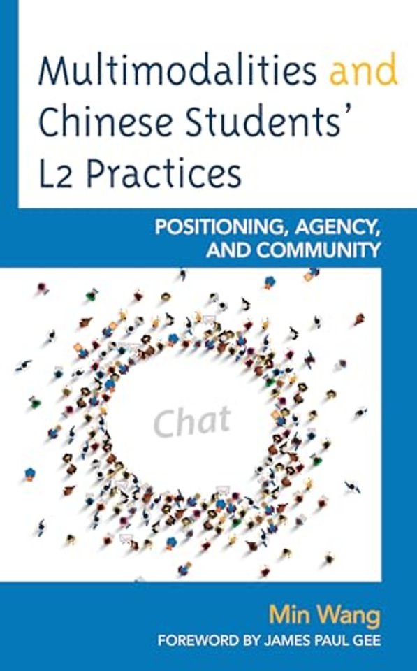 Multimodalities and Chinese Students’ L2 Practices