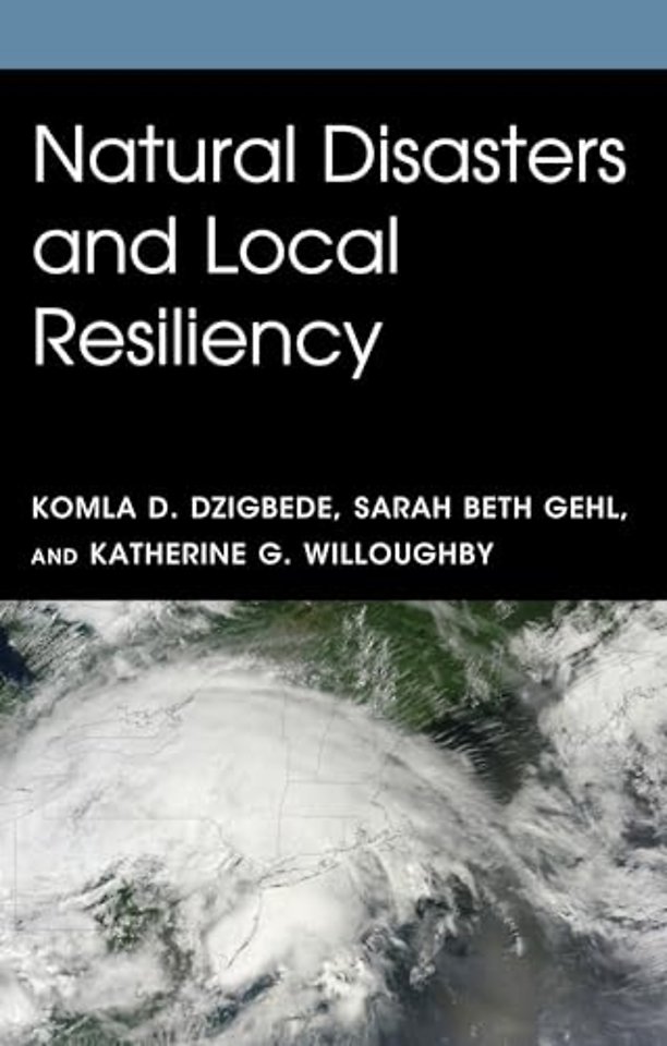 Natural Disasters and Local Resiliency