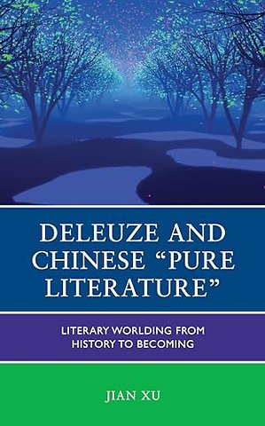 Deleuze and Chinese "Pure Literature"