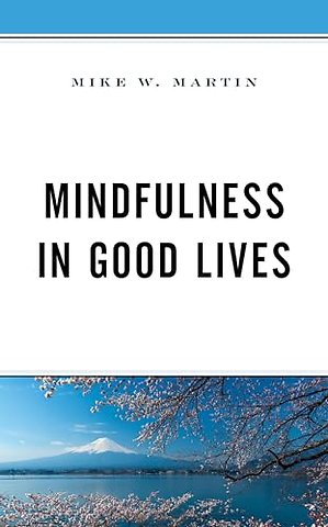 Mindfulness in Good Lives
