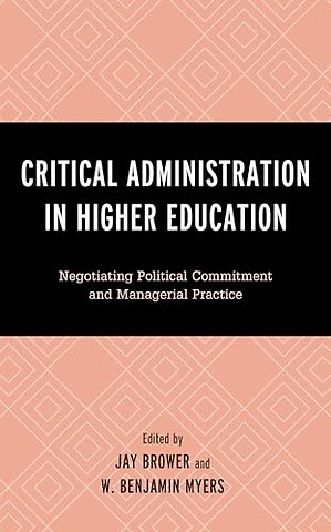 Critical Administration in Higher Education