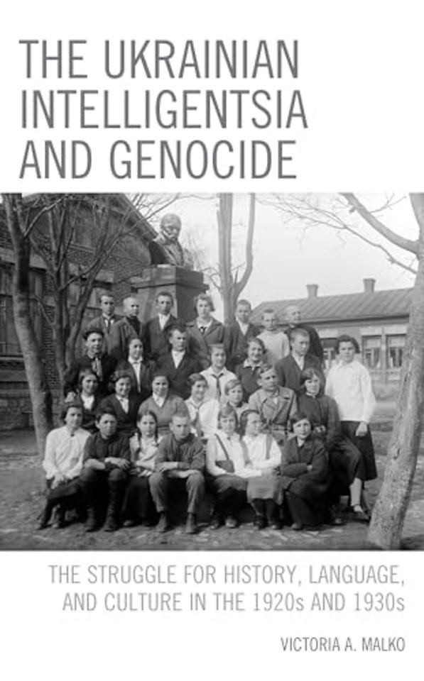 The Ukrainian Intelligentsia and Genocide