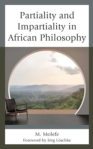 Partiality and Impartiality in African Philosophy