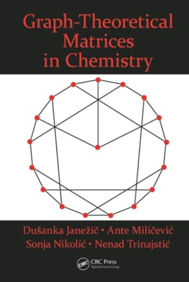 Graph-Theoretical Matrices in Chemistry