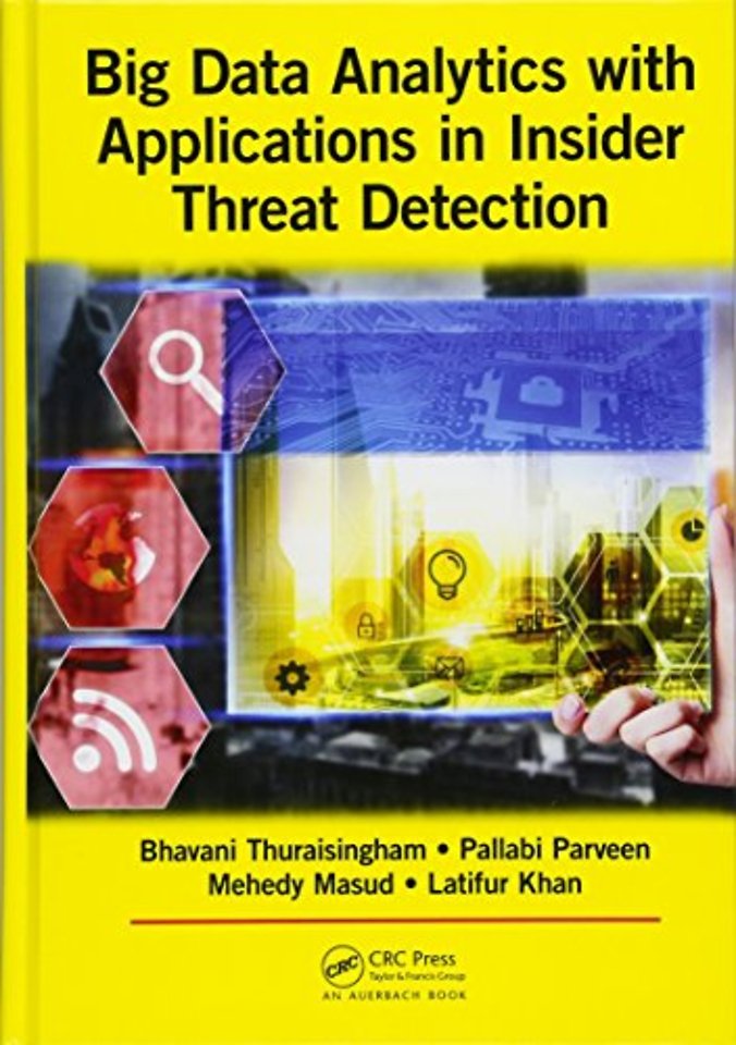 Big Data Analytics with Applications in Insider Threat Detection