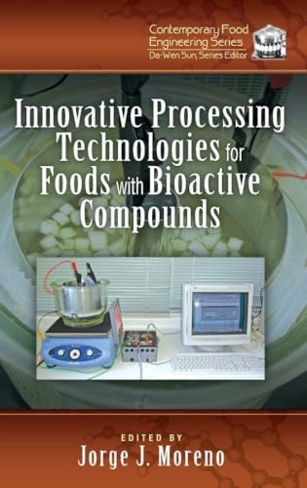 Innovative Processing Technologies for Foods with Bioactive Compounds