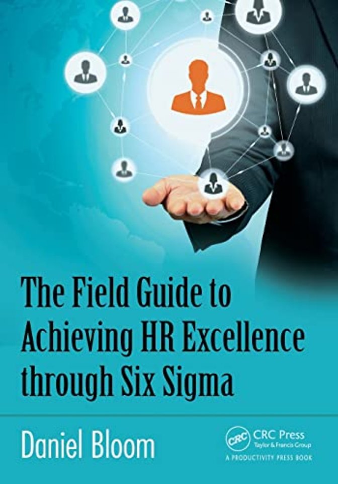 Field Guide to Achieving HR Excellence through Six Sigma