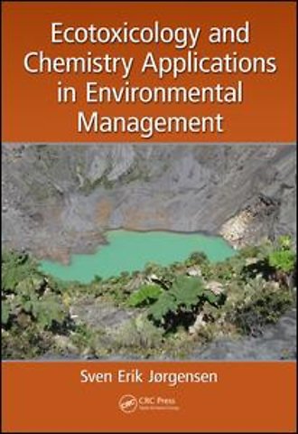 Ecotoxicology and Chemistry Applications in Environmental Management