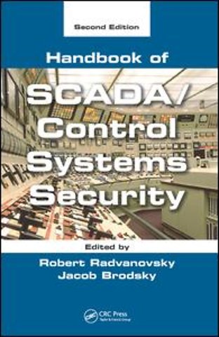 Handbook of SCADA/Control Systems Security