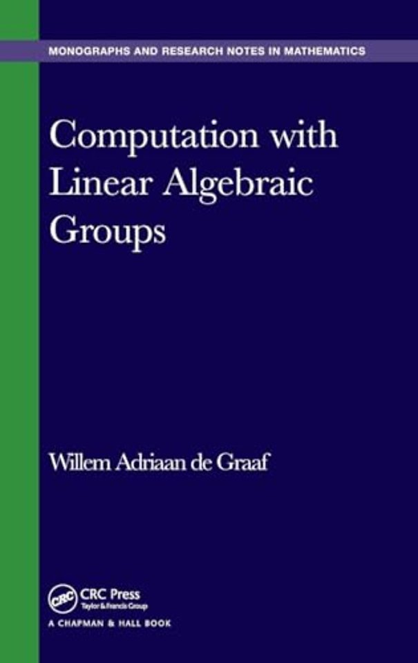 Computation with Linear Algebraic Groups