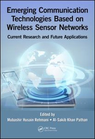Emerging Communication Technologies Based on Wireless Sensor Networks