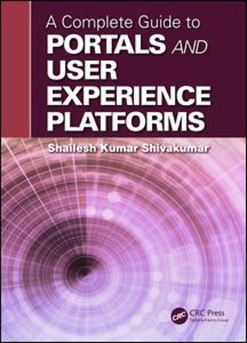 Complete Guide to Portals and User Experience Platforms