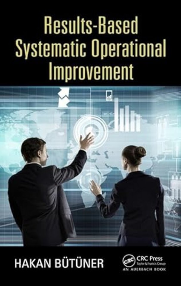 Results-Based Systematic Operational Improvement