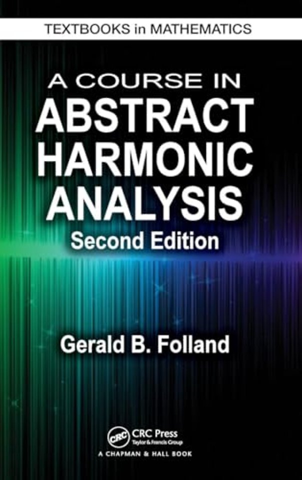 Course in Abstract Harmonic Analysis