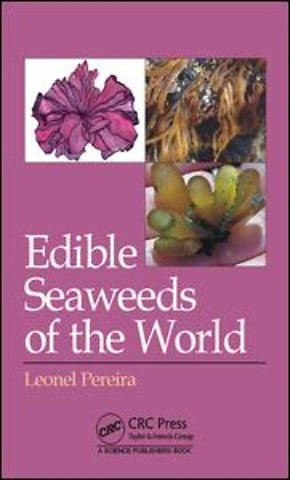 Edible Seaweeds of the World