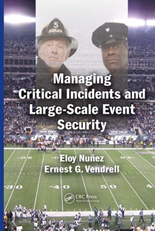Managing Critical Incidents and Large-Scale Event Security