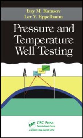 Pressure and Temperature Well Testing