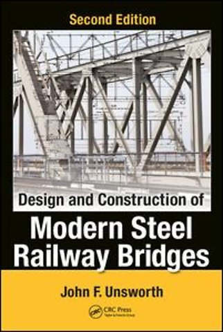 Design and Construction of Modern Steel Railway Bridges