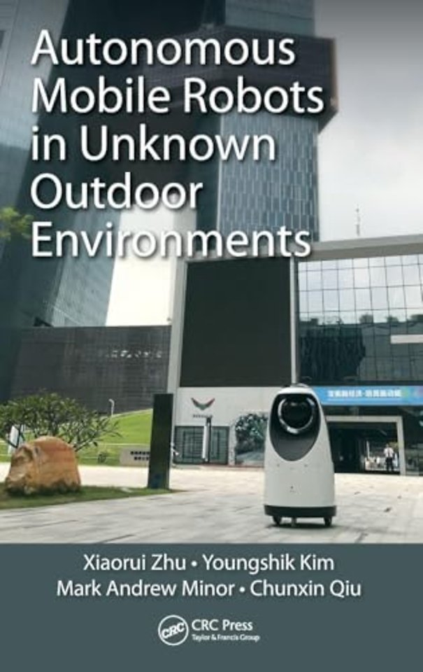 Autonomous Mobile Robots in Unknown Outdoor Environments