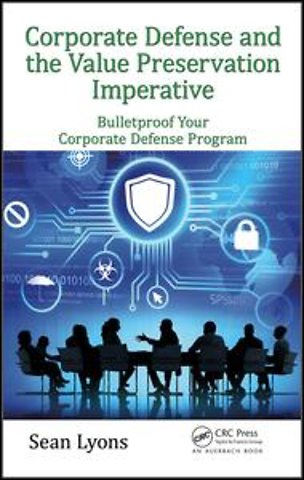 Corporate Defense and the Value Preservation Imperative