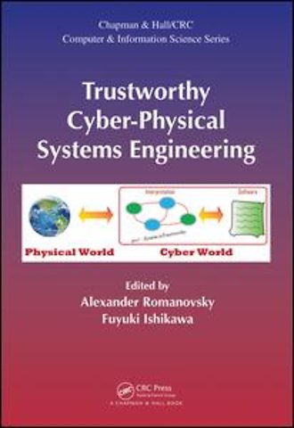 Trustworthy Cyber-Physical Systems Engineering