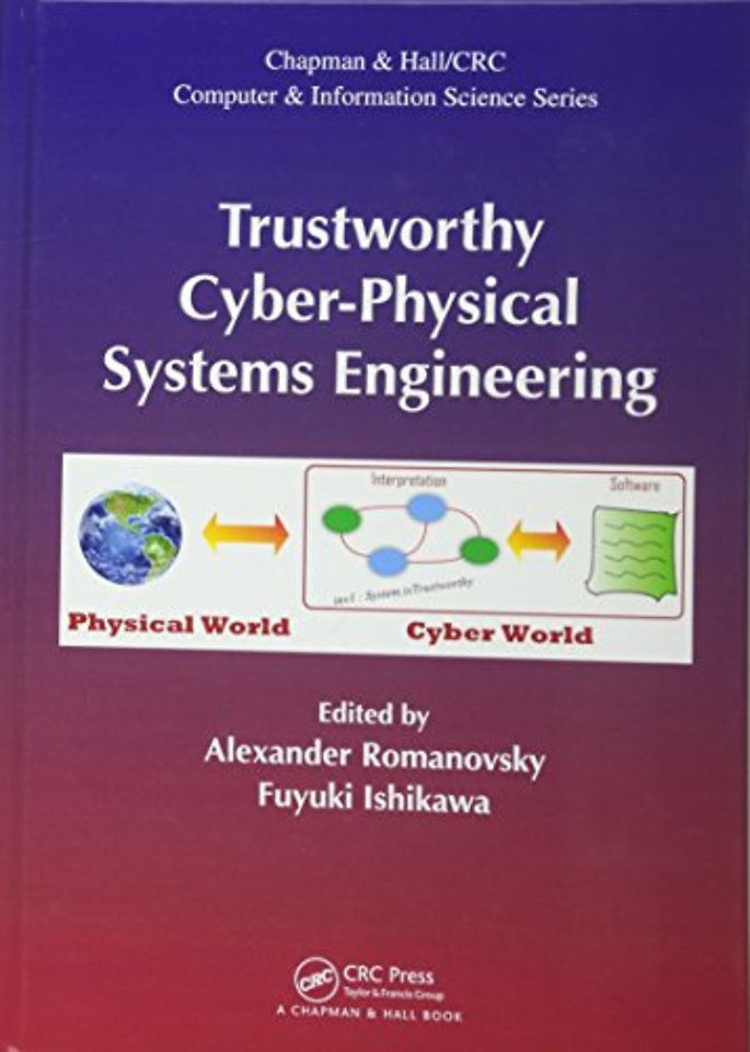 Trustworthy Cyber-Physical Systems Engineering