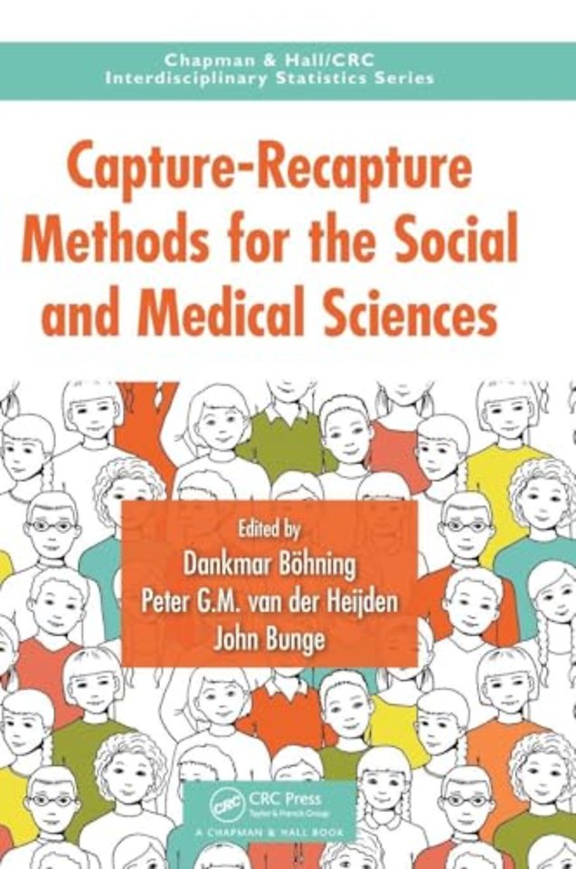 Capture-Recapture Methods for the Social and Medical Sciences