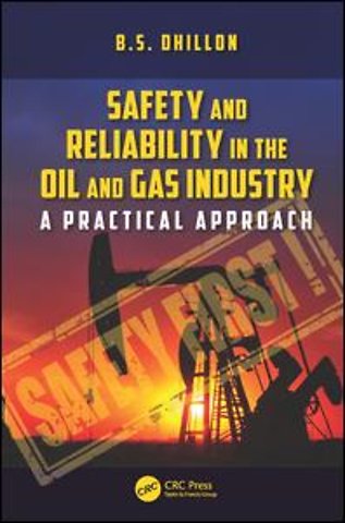 Safety and Reliability in the Oil and Gas Industry