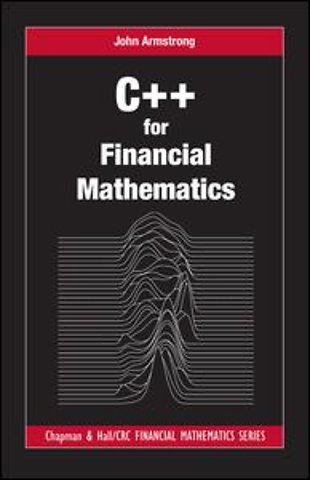 C++ for Financial Mathematics
