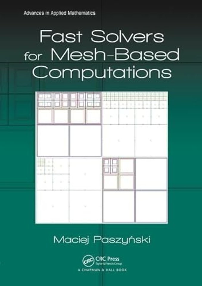 Fast Solvers for Mesh-Based Computations