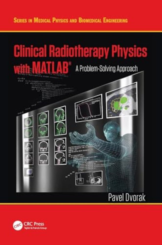 Clinical Radiotherapy Physics with MATLAB
