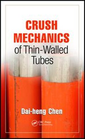 Crush Mechanics of Thin-Walled Tubes