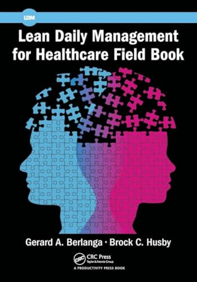 Lean Daily Management for Healthcare Field Book