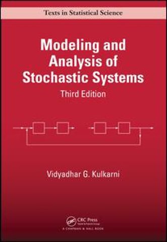 Modeling and Analysis of Stochastic Systems
